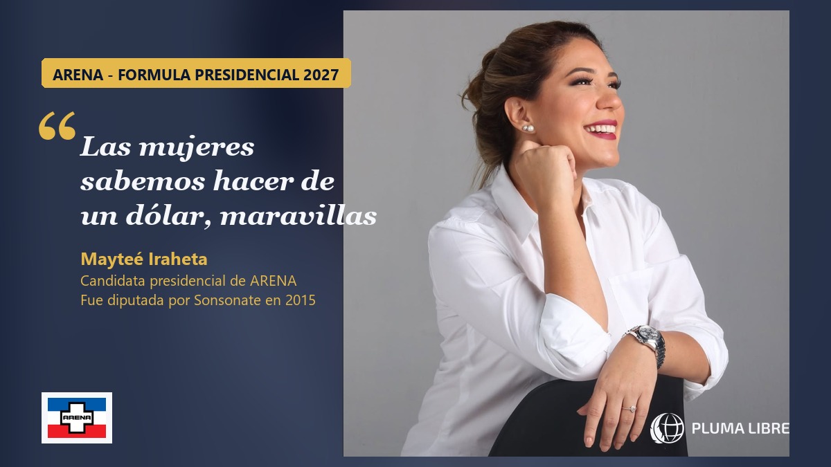 Mayteé Iraheta, candidata presidencial de ARENA para 2027